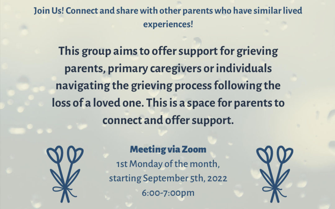 A New Support Group For Grieving Parents and Caregivers