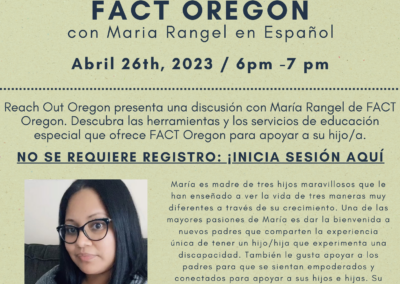 Reach Out Oregon presenta FACT OREGON con Maria Rangel en Español, Abril 26th, 2023 / 6pm -7 pm